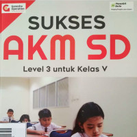 Image of SUKSES AKM SD LEVEL 3 UNTUK KELAS V