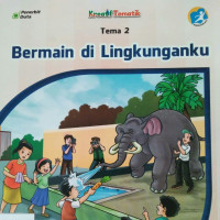 Image of BERMAIN DI LINGKUNGANKU TEMA 2 BUKU SISWA SD/MI KELAS II