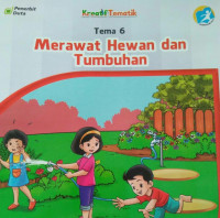 Image of MERAWAT HEWAN DAN TUMBUHAN TEMA 6 BUKU SISWA SD/MI KELAS II