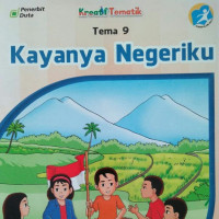 Image of KAYANYA NEGERIKU TEMA 9 BUKU SISWA SD/MI KELAS IV