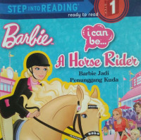 Image of BARBIE JADI PENUNGGANG KUDA / I CAN BE A HORSE RIDER