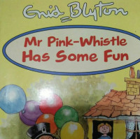 Image of MR PINK-WHISTLE HAS SOME FUN