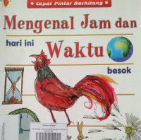 Image of MENGENAL JAM DAN WAKTU / CEPAT PINTAR BERHITUNG