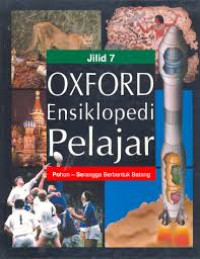 Image of OXFORD ENSIKLOPEDI PELAJAR JILID 7