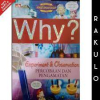 Image of PERCOBAAN DAN PENGAMATAN / WHY?