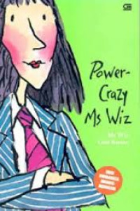 Image of MS WIZ GILA KUASA / POWER-CRAZY MS WIZ