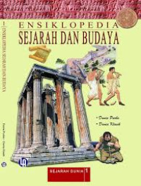 Image of DUNIA PURBA, DUNIA KLASIK / ENSIKLOPEDIA SEJARAH DAN BUDAYA