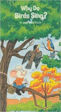 Image of WHY DO BIRDS SING?/A JUST AS BOOK