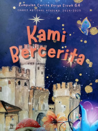 Image of KAMI BERCERITA / KUMPULAN CERITA KARYA SISWA 6A
