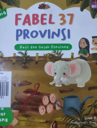 Image of RUSLI DAN GAJAH PENOLONG / LAMPUNG / FABEL 37 PROVINSI
