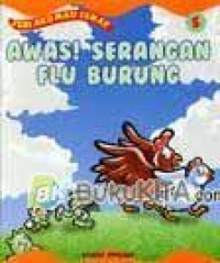 Image of AWAS! SERANGAN FLU BURUNG/SERI AKU MAU SEHAT