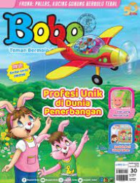 Image of PROFESI UNIK DI DUNIA PENERBANGAN / BOBO 30 / 2023