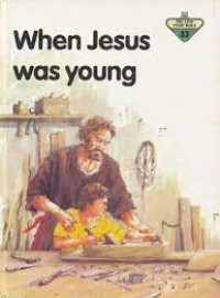 Image of WHEN JESUS WAS YOUNG