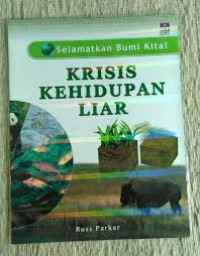 Image of KRISIS KEHIDUPAN LIAR/SELAMATKAN BUMI KITA!